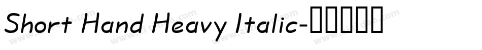 Short Hand Heavy Italic字体转换